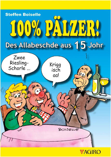 100% Pälzer - Des Allabeschde aus 15 Johr