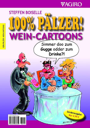 Wein Cartoons - 100% Pälzer