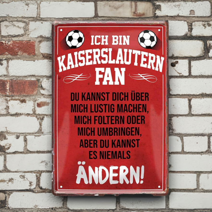 Ich bin Kaiserslautern Fan - Blechschild