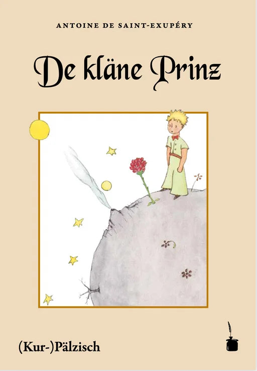 De kläne Prinz - Antoine de Saint-Exupéry, Kinderbuch auf Pfälzisch