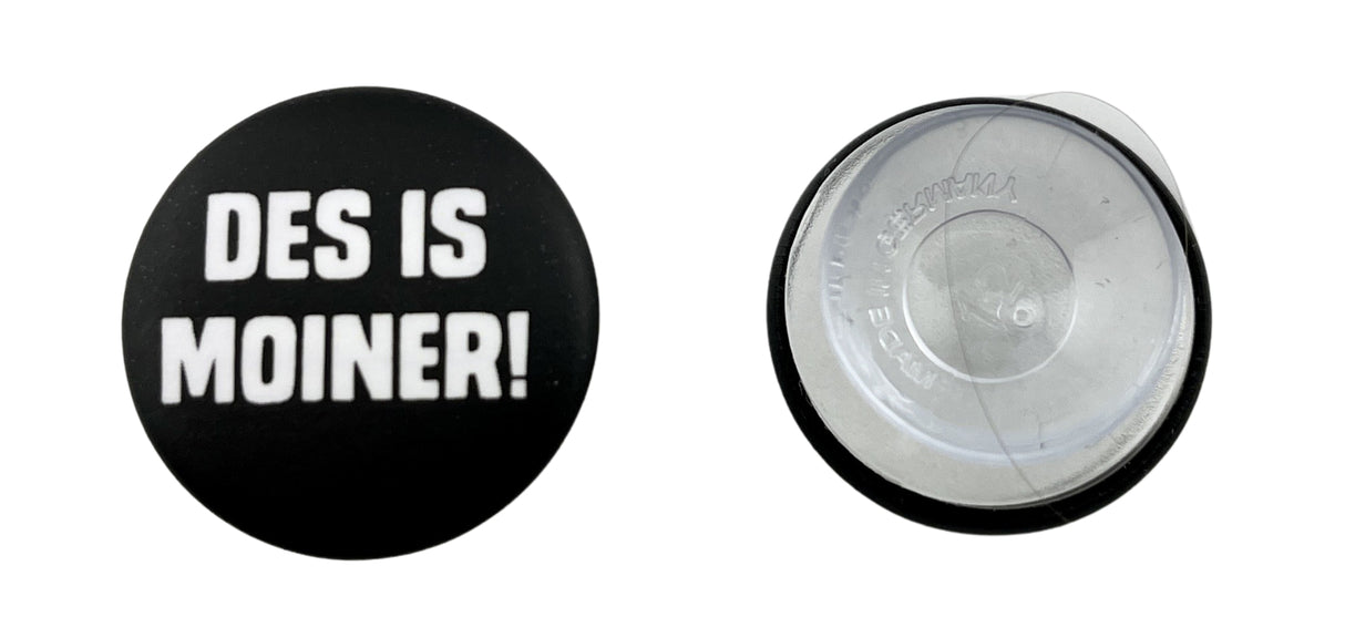 DES IS MOINER! Button - mit Saugnapf Ø 25 mm, schwarz, Dubbeglas & Pfälzisch Shop