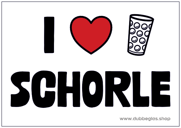 I love Schorle - Aufkleber