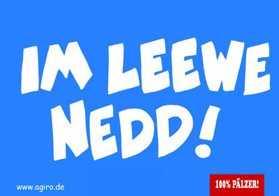 Im Leewe nedd! Postkarte, Pfälzisch Shop