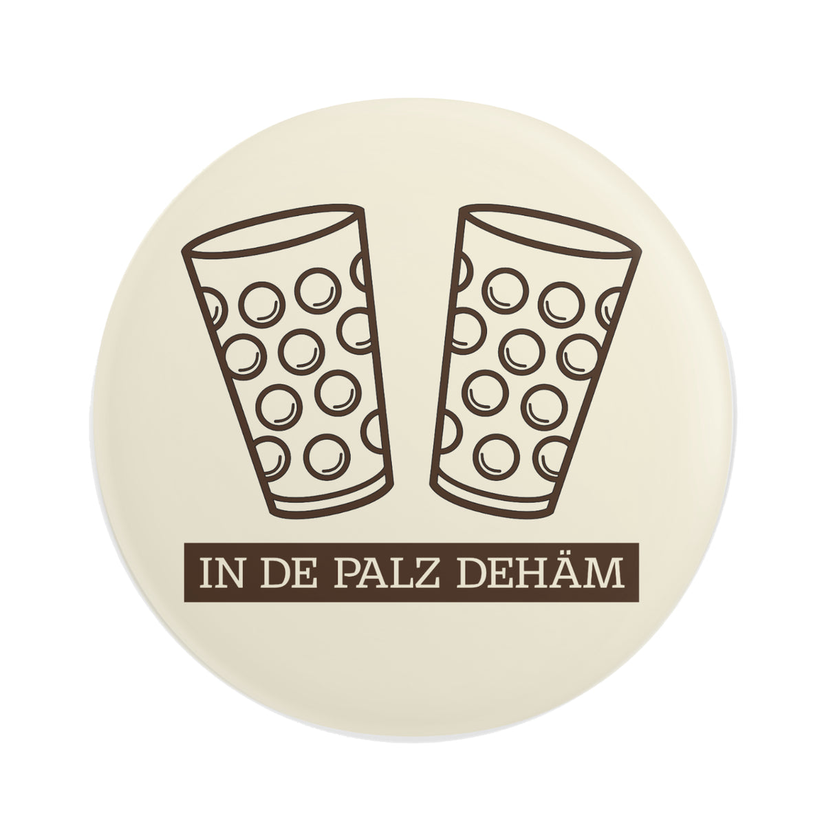 In de Palz dehäm Button Ø 25 mm - Hell