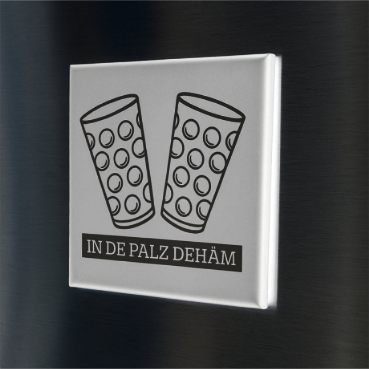 In de Palz dehäm Kühlschrankmagnet - Weiß