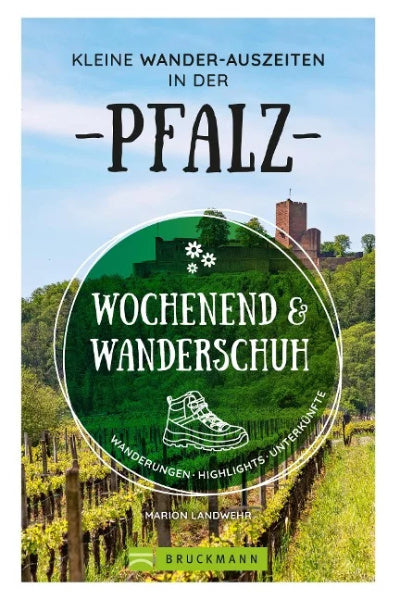 Kleine Wander-Auszeiten in der Pfalz - Wanderführer