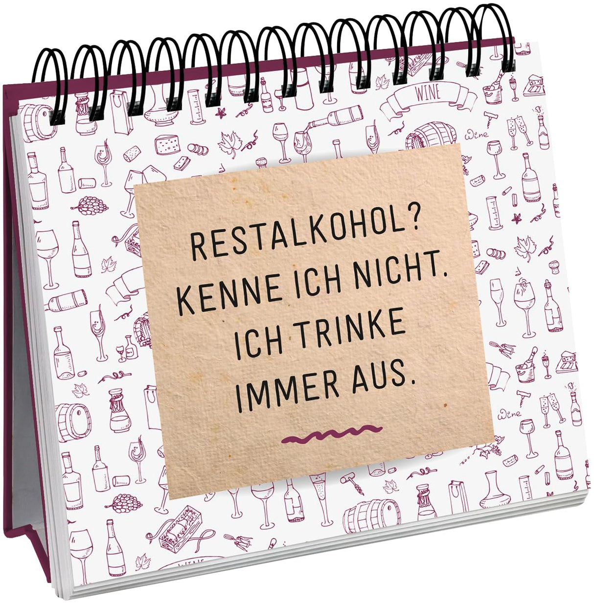 Man muss auch mal Wein sagen können - Spiralaufsteller - Restalkohol?