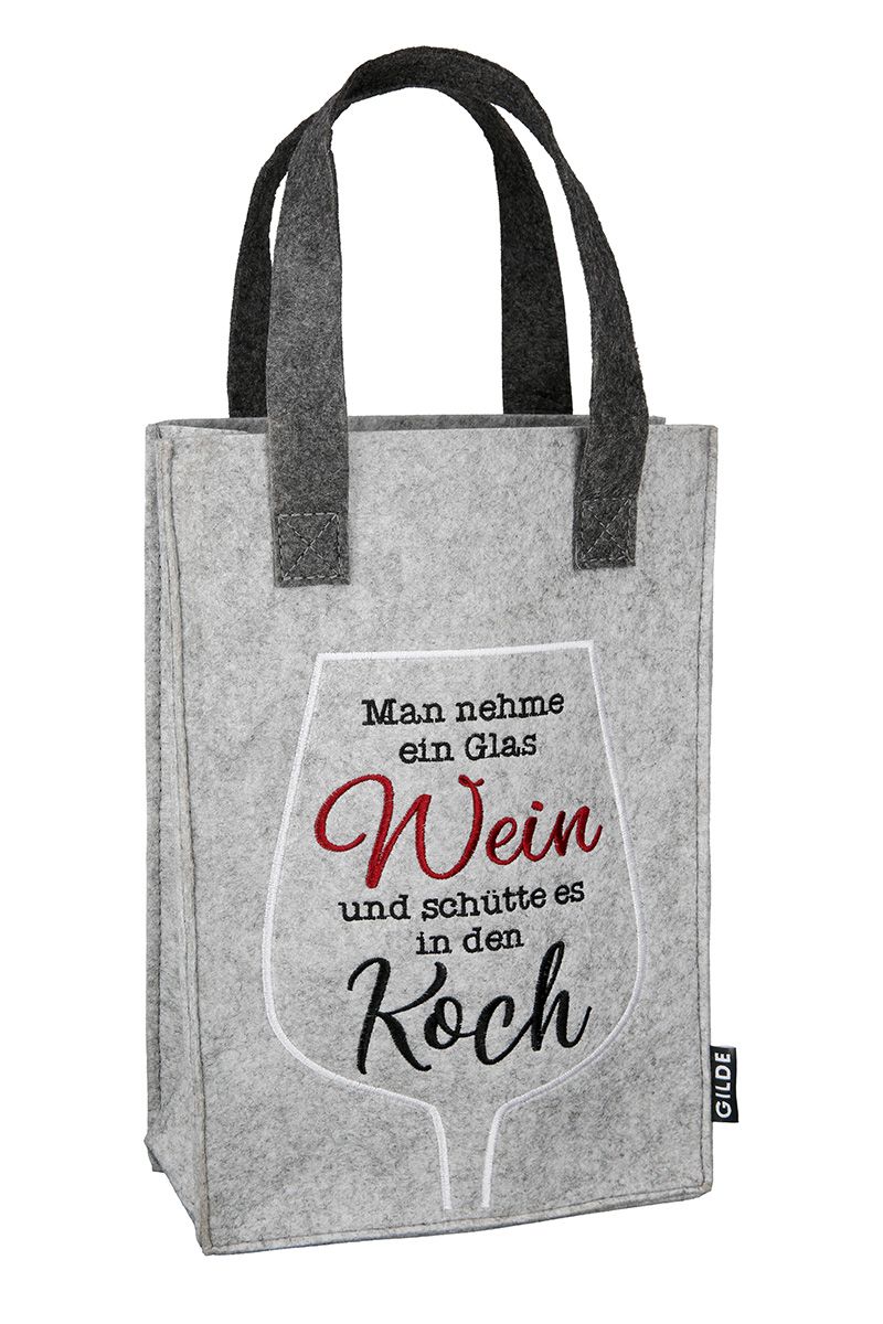 Man nehme ein Glas Wein und schütte es in den Koch - Filz Flaschentasche