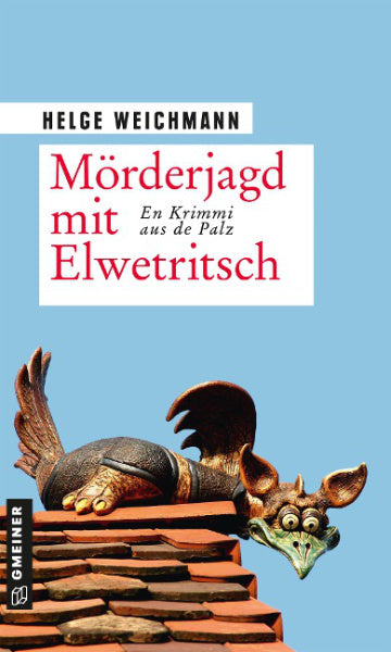 Mörderjagd mit Elwetritsch - Pfalz Krimi