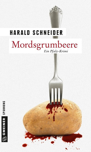 Mordsgrumbeere - Harald Schneider, Palzkis 13. Fall