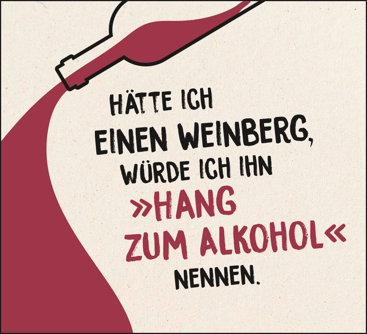 Nur ein offener Wein ist ein guter Wein - Spiralaufsteller, Weinberg
