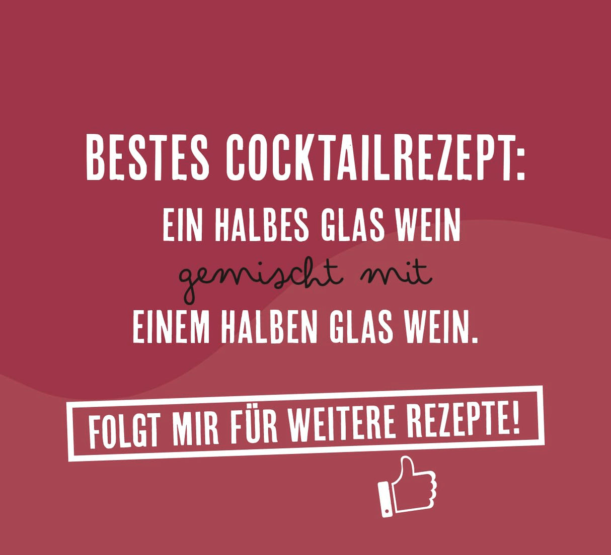 Nur ein offener Wein ist ein guter Wein - Spiralaufsteller, Cocktailrezept