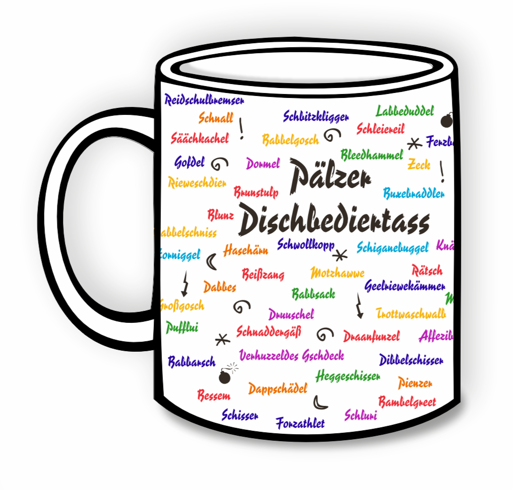 Pälzer Dischbediertass - Pfälzisch Tasse, Pfalz Shop