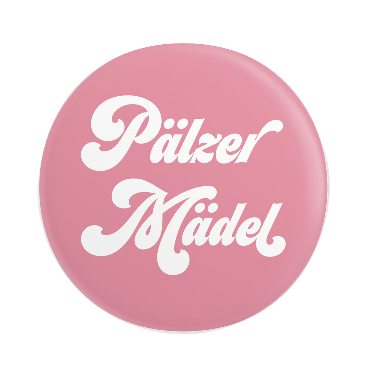 Pälzer Mädel Button Ø 25 mm, Rosa, Pfalz Shop