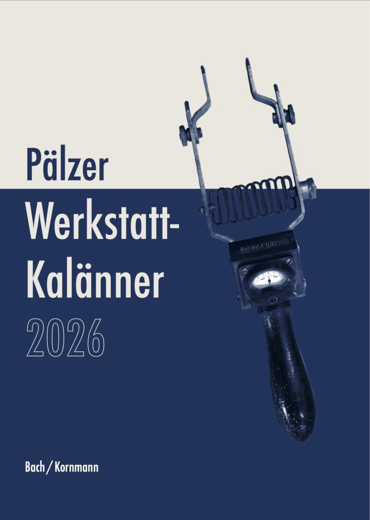 Pälzer Werkstatt-Kalänner 2026, (Pfälzisch Shop)