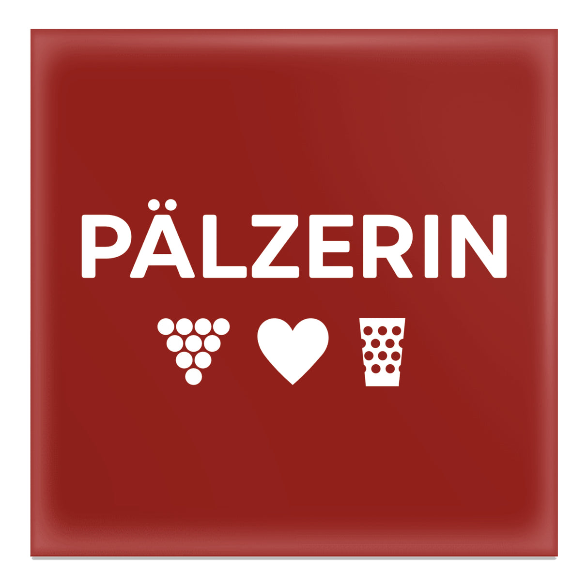 PÄLZERIN Magnet für eine echte Pfälzerin - Rot