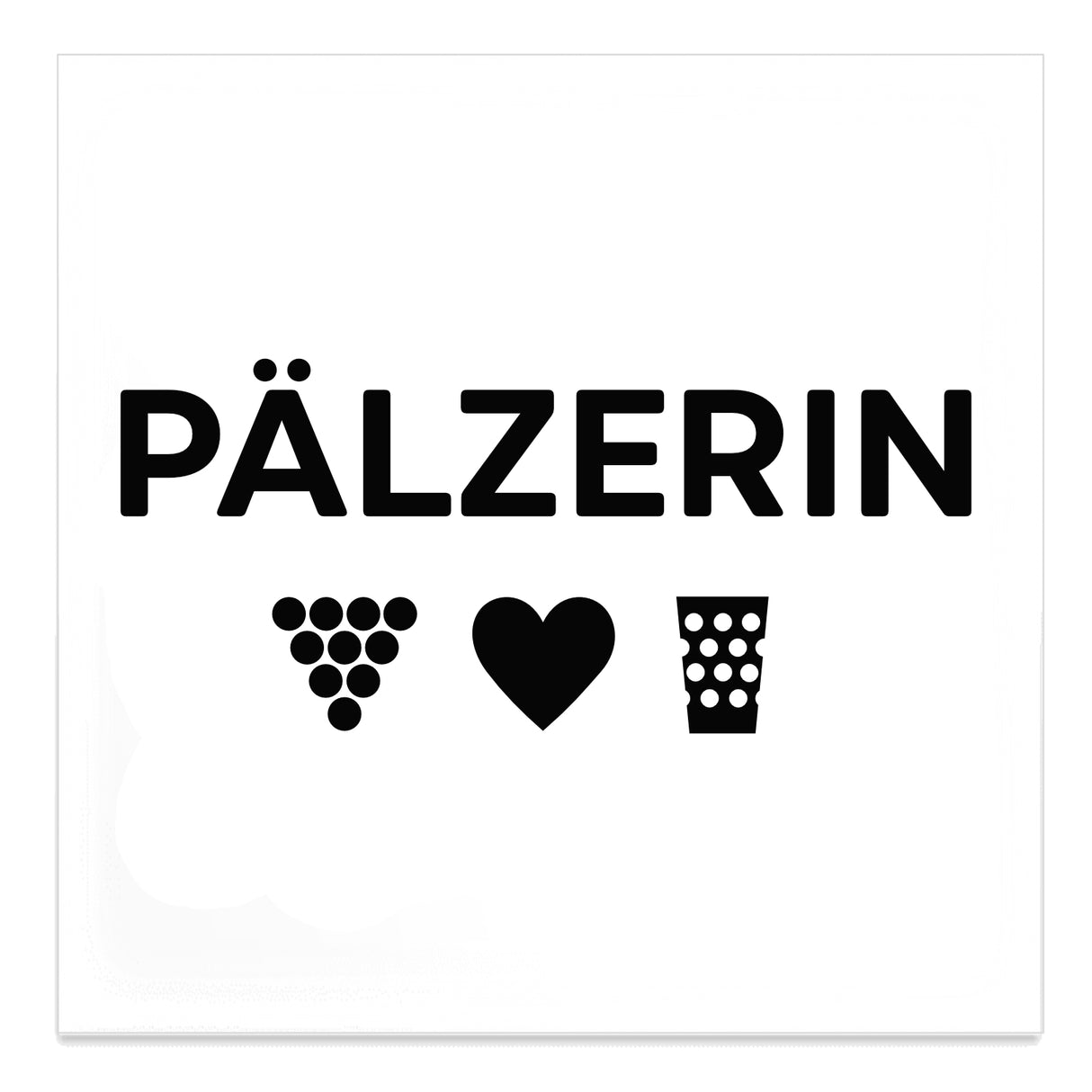 PÄLZERIN Magnet für eine echte Pfälzerin - Weiß