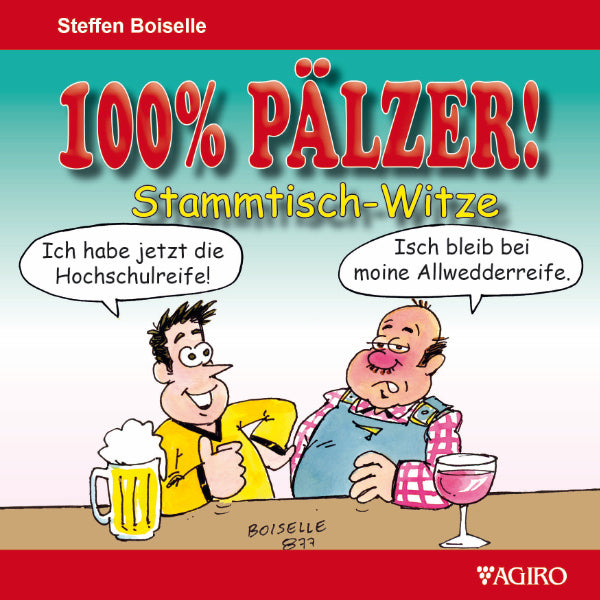 Pfälzer Stammtisch-Witze - 100% Pälzer