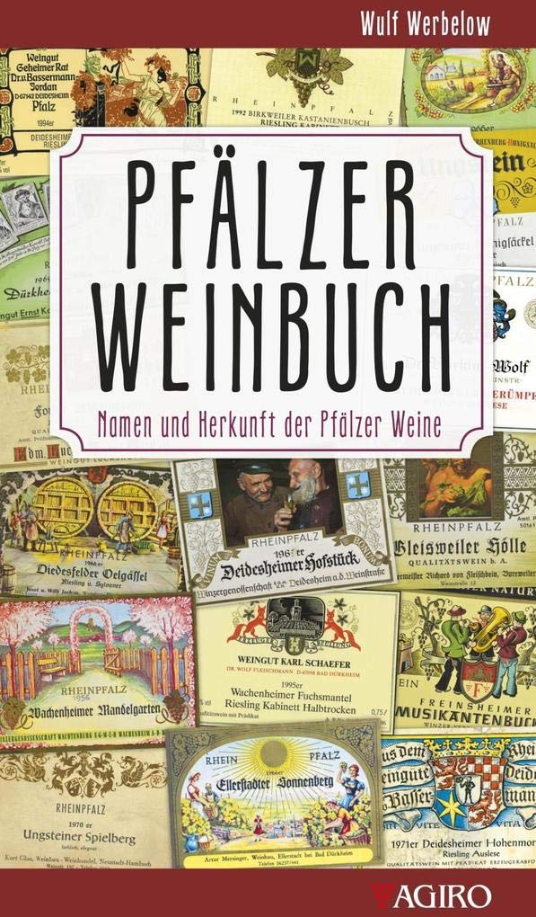 Pfälzer Weinbuch - Namen und Herkunft der Pfälzer Weine