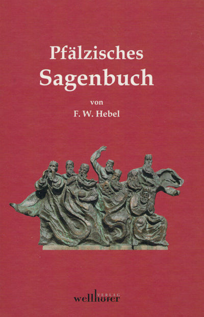 Pfälzisches Sagenbuch - F. W. Hebel