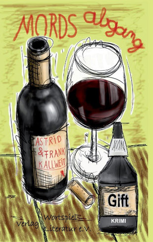 Mordsabgang - Weinkrimis