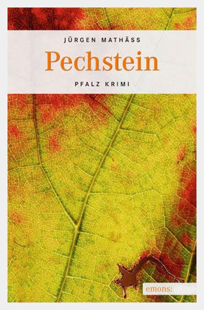 Pfalz Krimi: Pechstein - Jürgen Mathäß