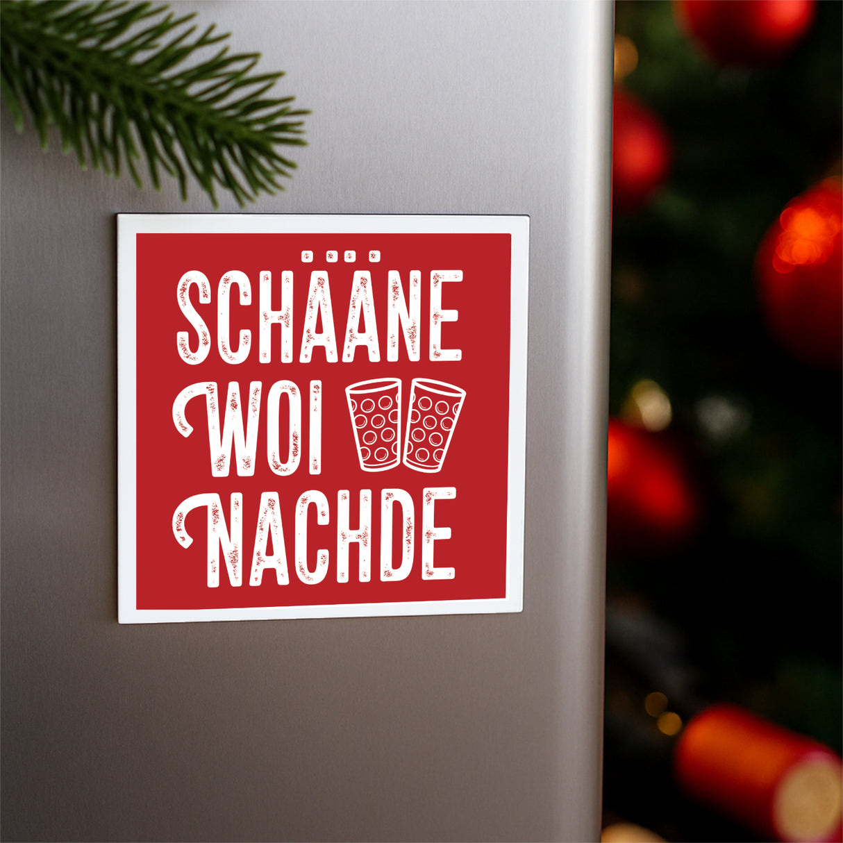Schääne Woinachde Magnet - Pfälzischer Kühlschrankmagnet am Weinkühlschrank