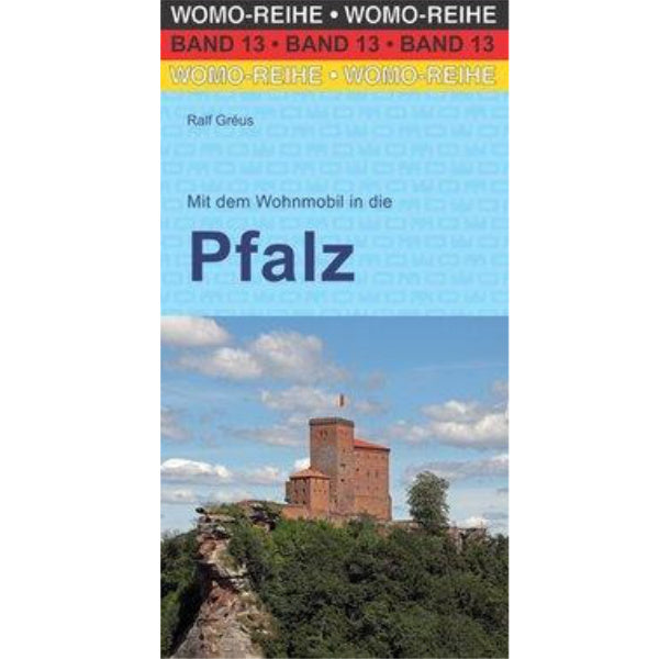 Mit dem Wohnmobil in die Pfalz