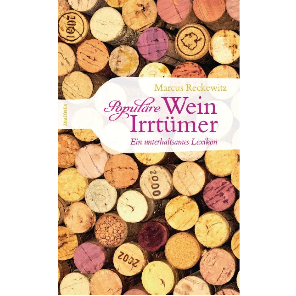 Populäre Wein-Irrtümer