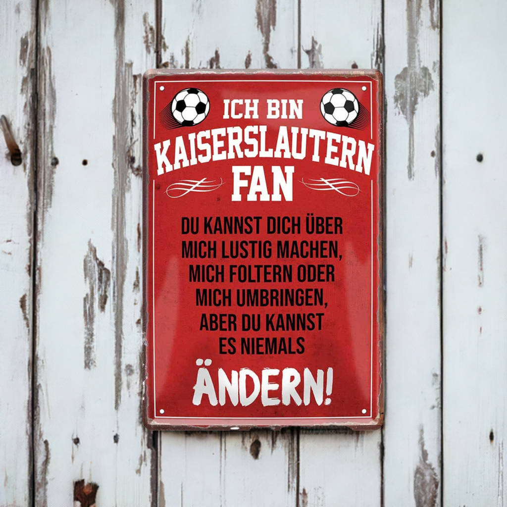 Ich bin Kaiserslautern Fan - Blechschild