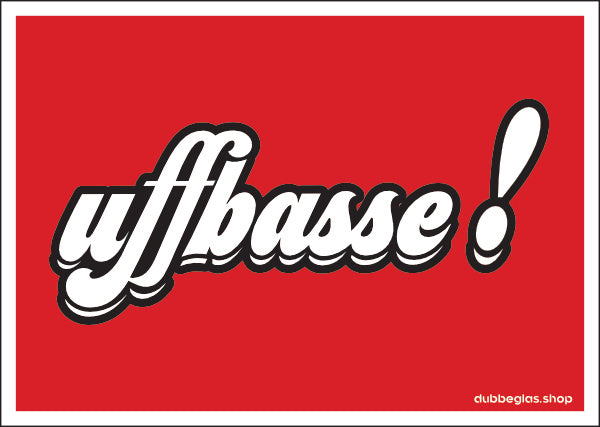 Uffbasse! - Postkarte, Pfälzisch Shop