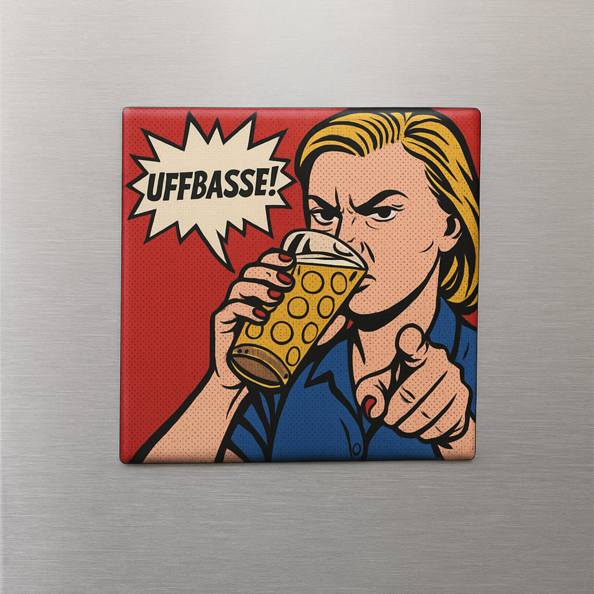 UFFBASSE! Kühlschrankmagnet mit einer Frau - Pfalz Shop