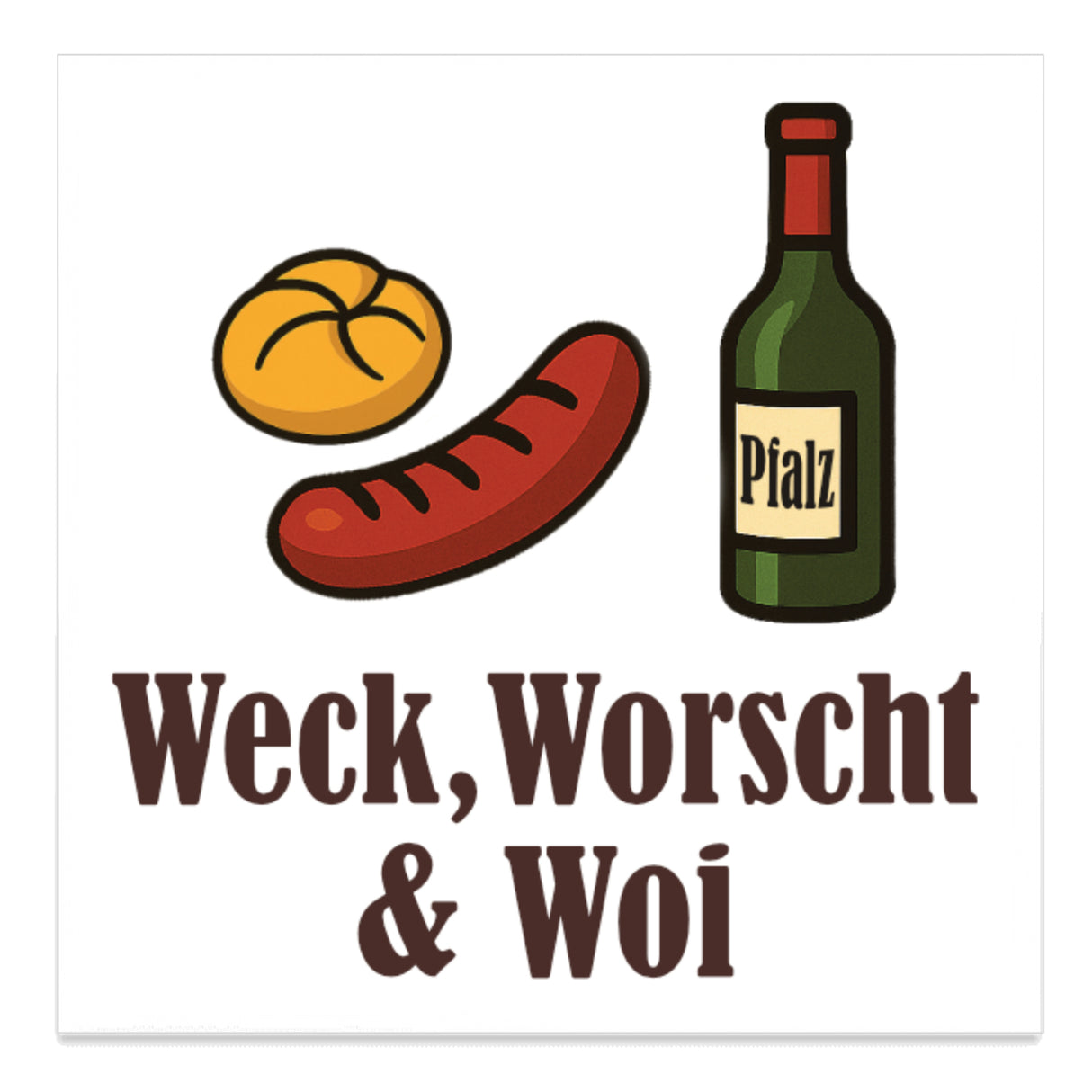 Weck, Worscht & Woi Magnet - Weiß