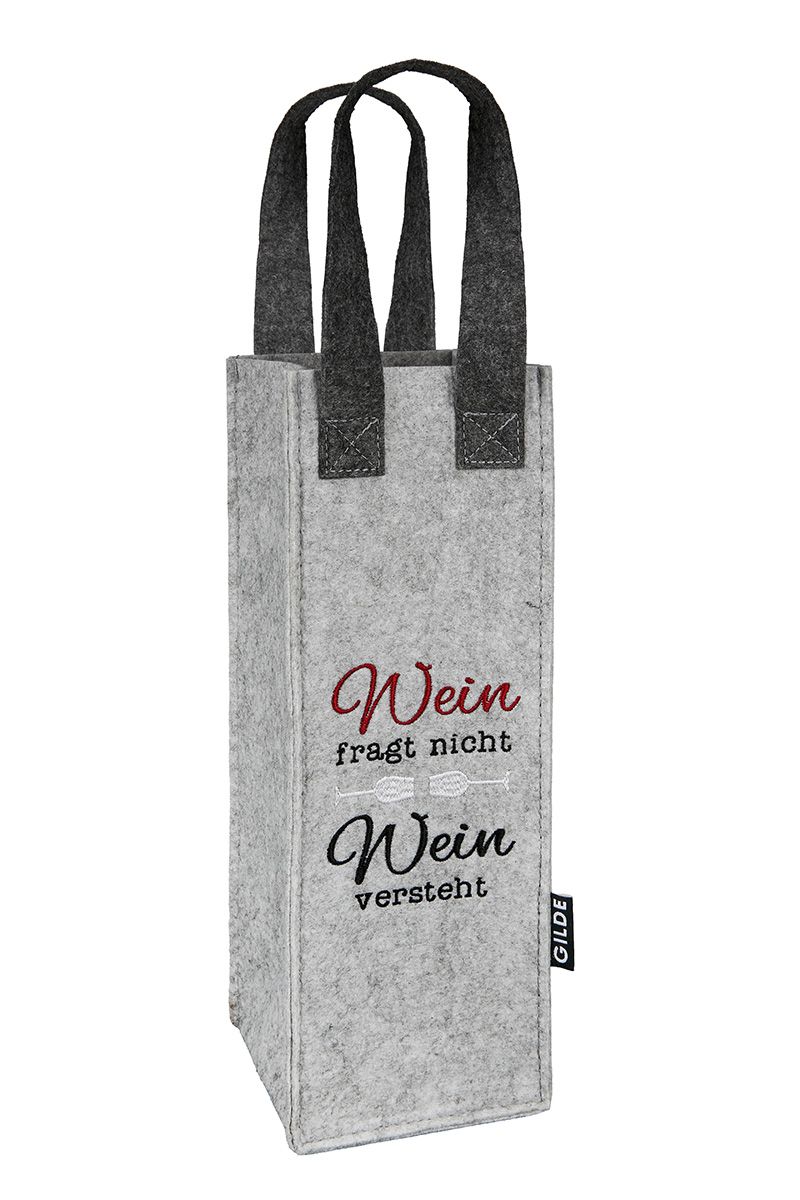 Wein fragt nicht - Wein versteht - Filz Flaschentasche