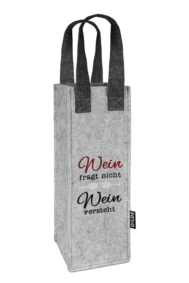Wein fragt nicht - Wein versteht - Filz Flaschentasche