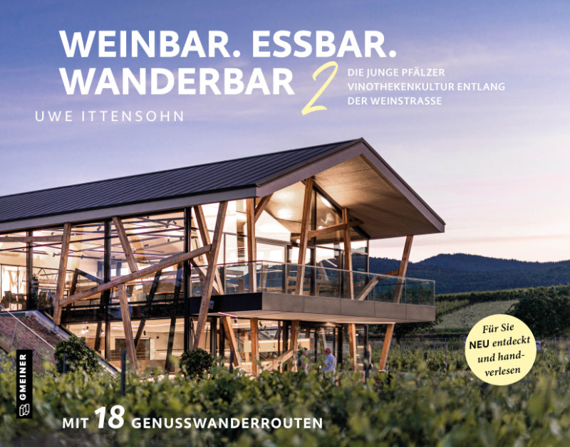 Pfalz Vinotheken - Weinbar. Essbar. Wanderbar 2