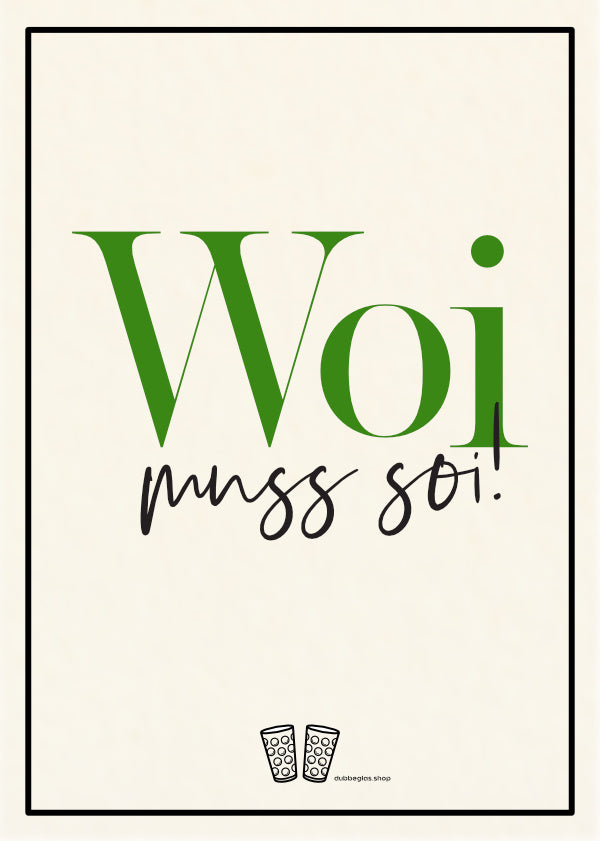 Woi muss soi! Postkarte