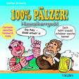 Himmelherrgodd - 100% PÄLZER!