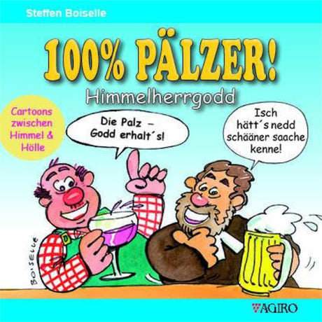 Himmelherrgodd - 100% PÄLZER!