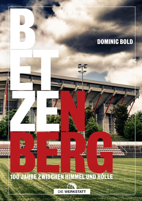 Betzenberg - 100 Jahre zwischen Himmel und Hölle - FCK