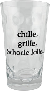 Chille, Grille, Schorle kille... Dubbeglas  0,5 L