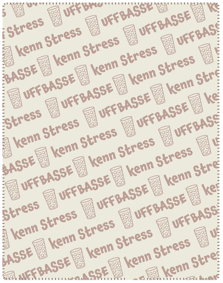 Dubbeglas Kuscheldecke - Uffbasse & kenn Stress