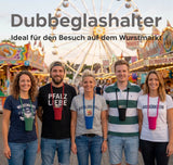 Die Dubbeglashalter sind ideal für den Besuch auf dem Wurstmarkt in Bad Dürkheim.