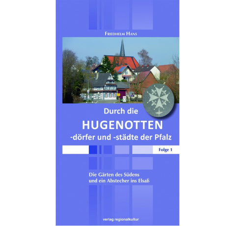 Durch die Hugenottendörfer der Pfalz