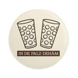 In de Palz dehäm Button Ø 25 mm - Hell
