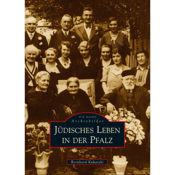 Jüdisches Leben in der Pfalz  - Historischer Bildband