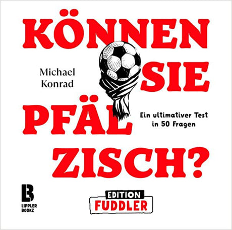 Können Sie Pfälzisch? Edition Fuddler