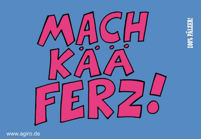 Mach kää Ferz! Postkarte, Pfälzisch Shop