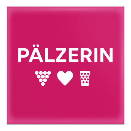 PÄLZERIN Magnet für eine echte Pfälzerin - Pink