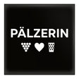 PÄLZERIN Magnet für eine echte Pfälzerin - Schwarz